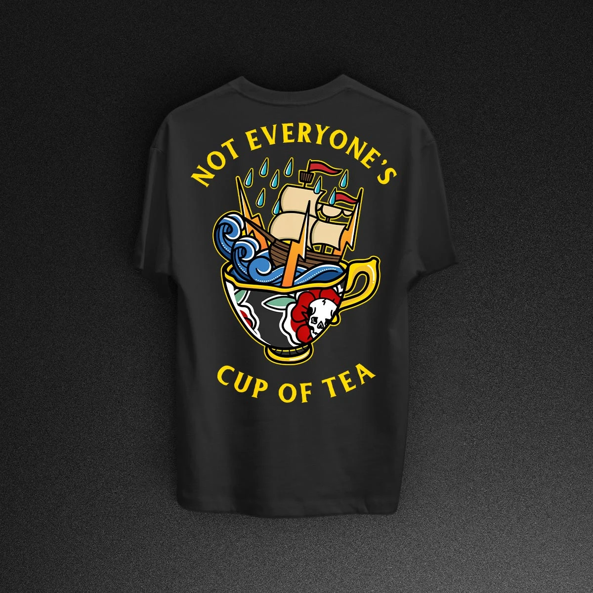Not Everyone's Cup Of Tea T-Shirt - Black 2 Not Everyone's Cup Of Tea T-Shirt - Black